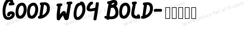 Good W04 Bold字体转换